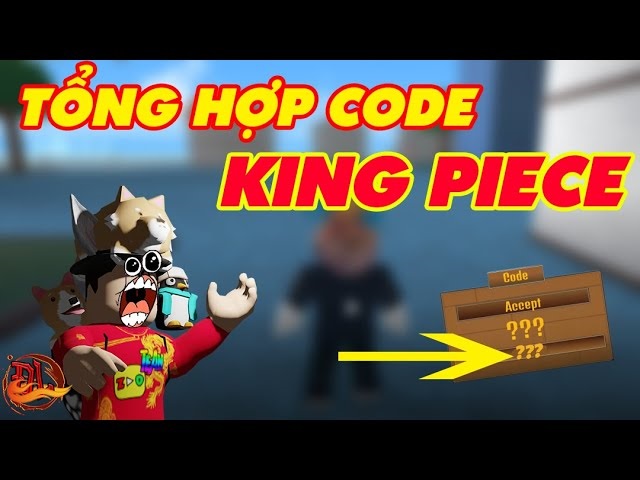 #750 Gift Code King Piece Free mới nhất 2021 [Update 1h trước]