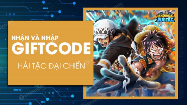 #500 Gift Code Huyền Thoại Hải Tặc Free mới nhất 2021 [Update 2h trước]
