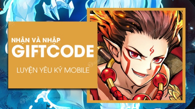 #750 Gift Code Luyện Yêu Ký Free update mới nhất 2021