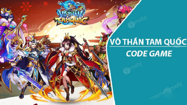 #550 Gift Code Võ Thần Tam Quốc Free Update mới nhất 2021