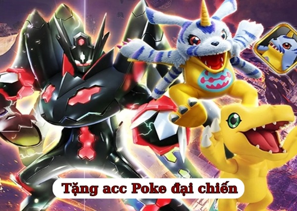 Nhận ngay acc Poke Đại Chiến free - Cập nhật mới nhất 10/2025!