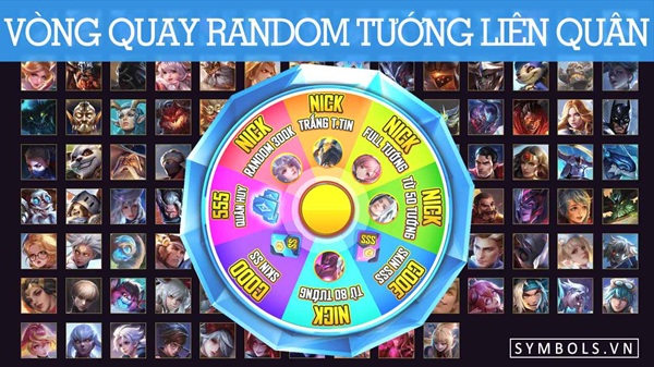 Vòng quay tướng Liên Quân miễn phí - 100% Nhận được tướng free